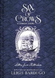 Six of Crows: A Darker Shore: Letters from Ketterdam - Leigh Bardugo - Young Adult fantasy v angličtině Six of Crows: A Darker Shore: Letters from Ketterdam