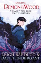 Demon in the Wood: A Shadow and Bone Graphic Novel - Leigh Bardugo - Young Adult fantasy v angličtině Demon in the Wood: A Shadow and Bone Graphic Novel
