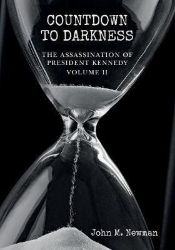 Countdown to Darkness: The Assassination of President Kennedy Volume II Countdown to Darkness: The Assassination of President Kennedy Volume II