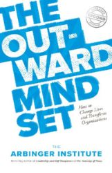 The Outward Mindset The Outward Mindset