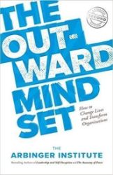 The Outward Mindset The Outward Mindset