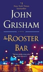 The Rooster Bar: A Novel The Rooster Bar: A Novel