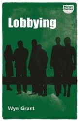 Lobbying : The Dark Side of Politics Lobbying : The Dark Side of Politics