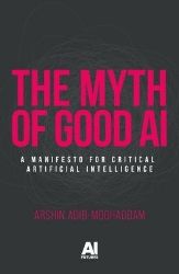 Myth of Good Ai - Knihy o technologii v angličtině Myth of Good Ai