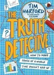 The Truth Detective: How to make sense of a world that doesn't add up