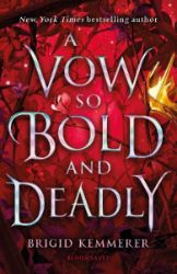 A Vow So Bold and Deadly - Brigid Kemmerer - Young Adult romantasy A Vow So Bold and Deadly