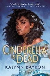 Cinderella Is Dead