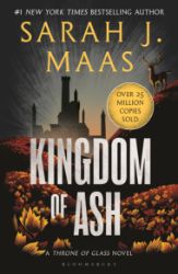 Kingdom of Ash - Sarah J. Maas - Young Adult romantasy Kingdom of Ash