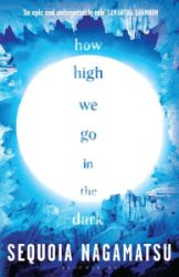 How High We Go in the Dark - Sequoia Nagamatsu - Sci-fi v angličtině How High We Go in the Dark