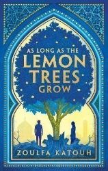 As Long As the Lemon Trees Grow As Long As the Lemon Trees Grow