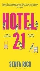 Hotel 21: The 'funny, poignant and completely heart-warming' debut novel - Romány pro ženy v angličtině Hotel 21: The ´funny, poignant and completely heart-warming´ debut novel