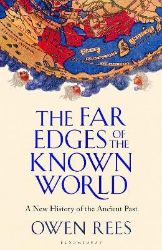 Far Edges of the Known World - Owen Rees - Knihy o historii v angličtině Far Edges of the Known World