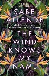 The Wind Knows My Name - Isabel Allende - Historické romány v angličtině The Wind Knows My Name