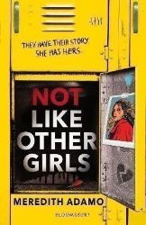 Not Like Other Girls - Young Adult současná literatura v angličtině Not Like Other Girls