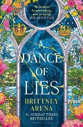 Dance of Lies - Brittney Arena - Adult romantasy Dance of Lies