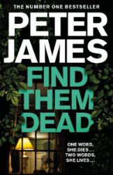 Find Them Dead - Peter James - Detektivky v angličtině Find Them Dead