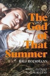 The God of that Summer - Ralf Rothmann - Historické romány v angličtině The God of that Summer