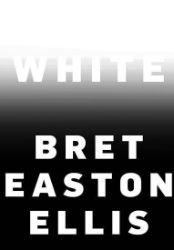 White - Bret Easton Ellis - Horory v angličtině White