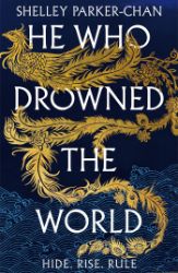 He Who Drowned the World - Shelley Parker-Chan - Fantasy v angličtině He Who Drowned the World