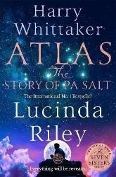 Atlas: The Story of Pa Salt - Lucinda Riley - Historické romány v angličtině Atlas: The Story of Pa Salt