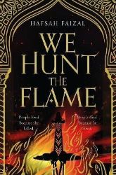 We Hunt the Flame We Hunt the Flame