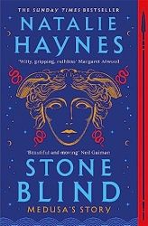 Stone Blind: longlisted for the Women's Prize for Fiction 2023 Stone Blind: longlisted for the Women's Prize for Fiction 2023