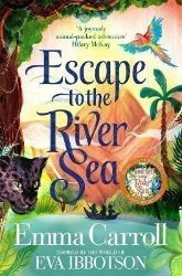 Escape to the River Sea - Anglické knihy pro děti Escape to the River Sea