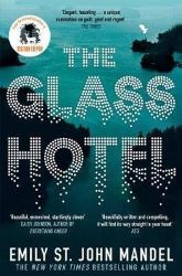The Glass Hotel - Emily St. John Mandel - Anglická literatura The Glass Hotel