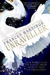 Unraveller: The must-read fantasy from Costa-Award winning author Frances Hardinge - Frances Hardinge - Anglická literatura Unraveller: The must-read fantasy from Costa-Award winning author Frances Hardinge