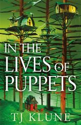 In the Lives of Puppets - TJ Klune - Young Adult fantasy v angličtině In the Lives of Puppets