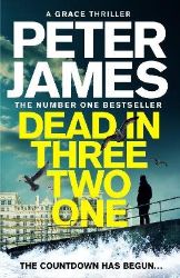 Dead in Three Two One - Peter James - Detektivky v angličtině Dead in Three Two One