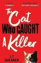 The Cat Who Caught a Killer The Cat Who Caught a Killer