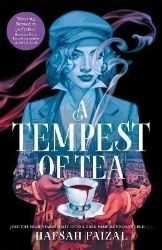 Tempest of Tea - Hafsah Faizal - Young Adult fantasy v angličtině Tempest of Tea