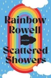 Scattered Showers - Rainbow Rowell - Young Adult současná literatura v angličtině Scattered Showers