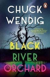 Black River Orchard: A masterpiece of horror from the bestselling author of Wanderers and 