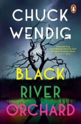 Black River Orchard: A masterpiece of horror from the bestselling author of Wanderers and 