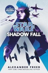 Star Wars: Shadow Fall Star Wars: Shadow Fall