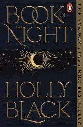 Book of Night: #1 Sunday Times bestselling adult fantasy from the author of The Cruel Prin - Holly Black - Young Adult fantasy v angličtině Book of Night