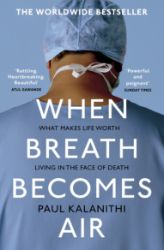 When Breath Becomes Air - Paul Kalanithi - Biografie a autobiografie v angličtině When Breath Becomes Air
