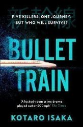 Bullet Train - Kotaro Isaka - Detektivky v angličtině Bullet Train