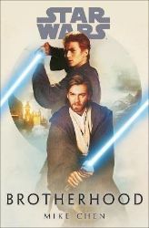 Star Wars: Brotherhood Star Wars: Brotherhood