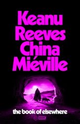 The Book of Elsewhere - China Miéville,Keanu Reeves - Sci-fi v angličtině The Book of Elsewhere