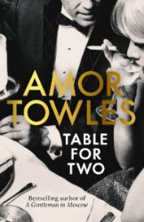 Table For Two - Amor Towles - Historické romány v angličtině Table For Two