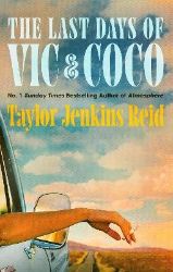 Last Days of Vic & Coco - Taylor Jenkins Reid - Anglická literatura Last Days of Vic & Coco