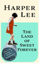 Land of Sweet Forever Land of Sweet Forever