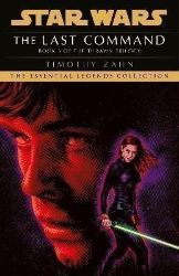 The Last Command : Book 3 (Star Wars Thrawn trilogy) - Timothy Zahn - Sci-fi v angličtině The Last Command : Book 3 (Star Wars Thrawn trilogy)
