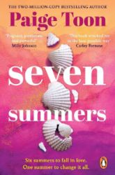 Seven Summers: An epic love story from the Sunday Times bestselling author - Paige Toon - Romány pro ženy v angličtině Seven Summers: An epic love story from the Sunday Times bestselling author