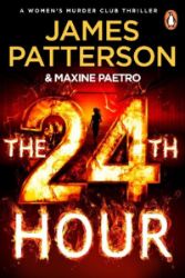 The 24th Hour - James Patterson - Detektivky v angličtině The 24th Hour