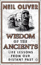 Wisdom of the Ancients - Neil Oliver - Knihy o historii v angličtině Wisdom of the Ancients