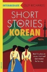 Short Stories in Korean for Intermediate Learners Short Stories in Korean for Intermediate Learners